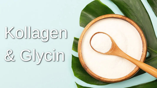 Kollagen & Glycin